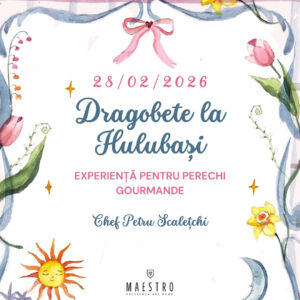 cina gastronomica Dragobete la doi hulubasi